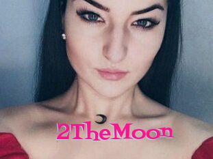 2TheMoon