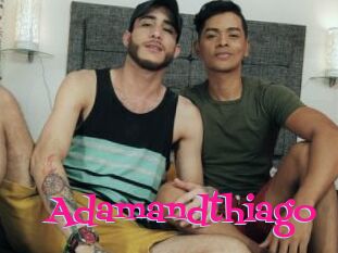 Adamandthiago