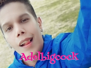 Adelbigcock