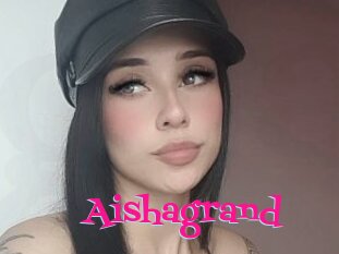 Aishagrand