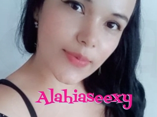 Alahiaseexy