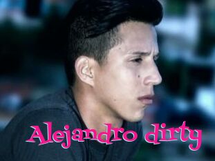 Alejandro_dirty