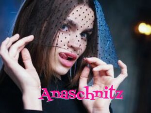 Anaschnitz