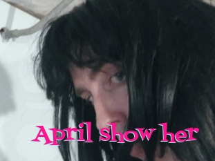 April_show_her