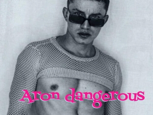 Aron_dangerous