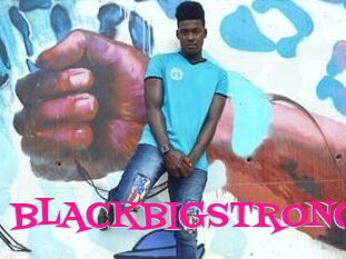 BLACKBIGSTRONG