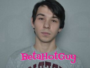 BetaHotGuy