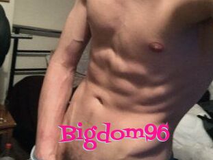 Bigdom96