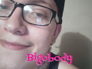 Bigobody