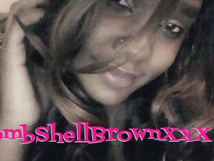 BombShellBrownXxX