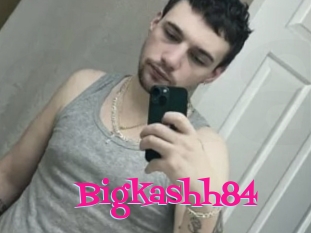 Bigkashh84