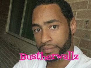 Bustherwallz