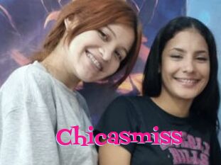 Chicasmiss