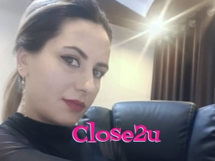 Close2u