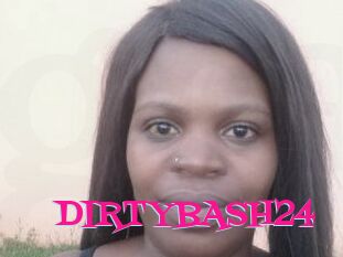 DIRTYBASH24