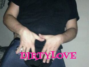 DIRTYLOVE