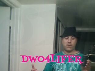 DWO4LIFER