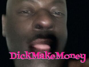 DickMakeMoney