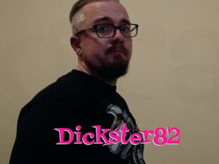 Dickster82