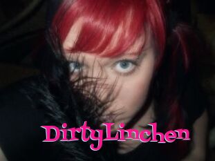 DirtyLinchen