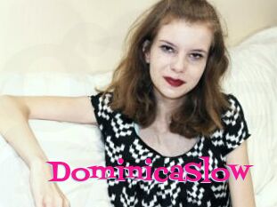 DominicaSlow