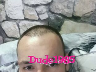 Dude1985