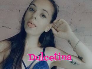 Dulcetina