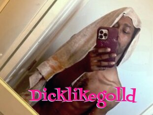 Dicklikegolld