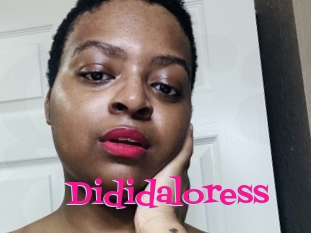 Dididaloress