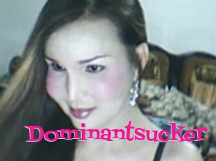 Dominantsucker