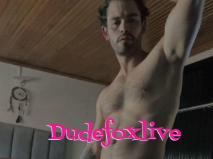 Dudefoxlive