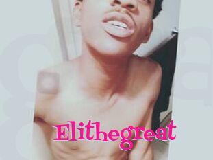 Elithegreat