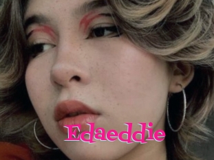 Edaeddie