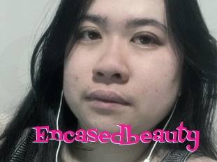 Encasedbeauty