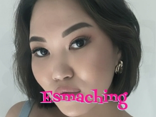 Esmaching