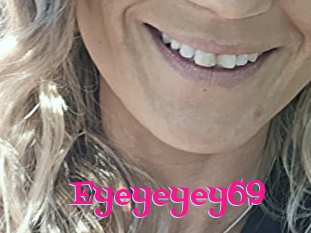 Eyeyeyey69