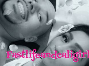 Fastlifeandcaligirl