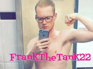 FrankTheTank22