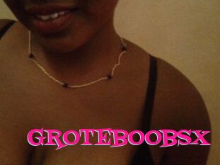 GROTEBOOBSX