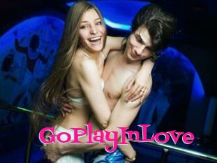 GoPlayInLove