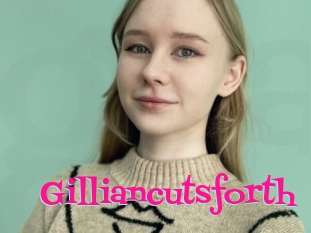 Gilliancutsforth