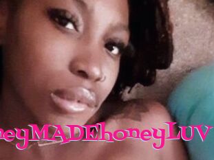 HoneyMADEhoneyLUV