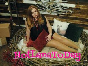 HotLanaToDay