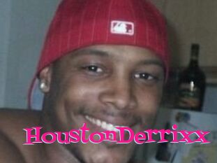 HoustonDerrixx