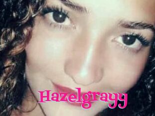 Hazelgrayy