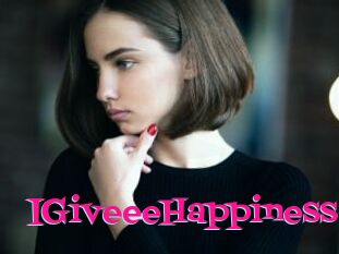 IGiveeeHappiness