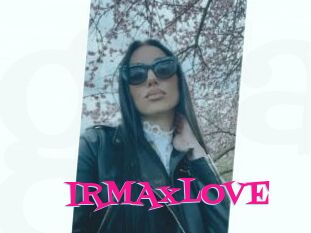 IRMAxLOVE