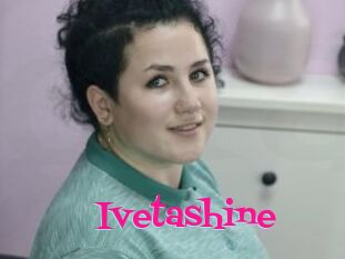 Ivetashine