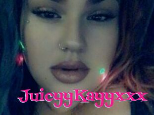 JuicyyKayyxxx