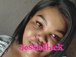 Jessiethick